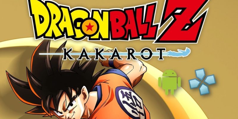 dragon ball z kakarot download android ppsspp